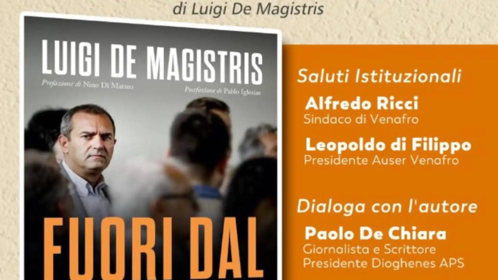 Luigi De Magistris a Venafro presenta "Fuori dal Sistema".